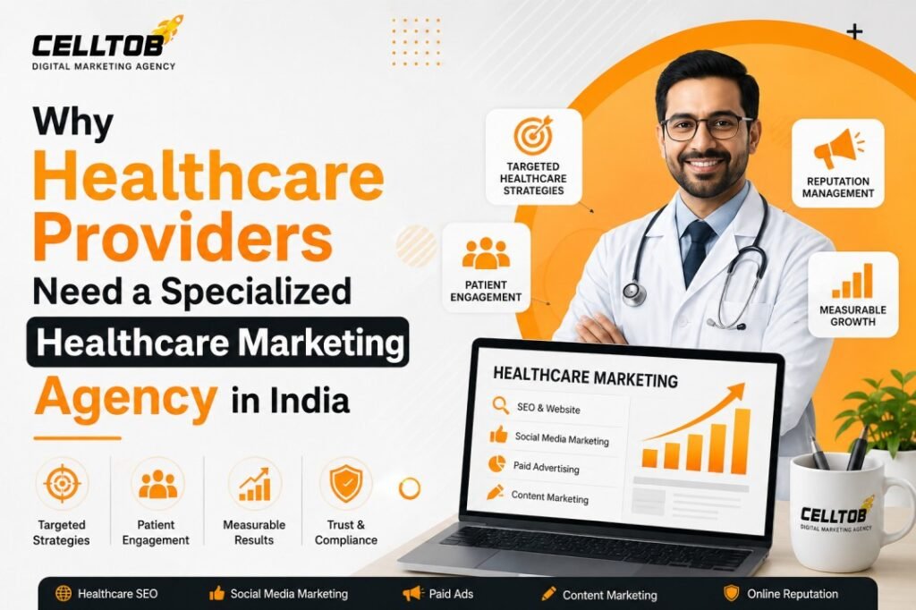 Why Healthcare Providers Need a Specialized Healthcare Marketing Agency in India